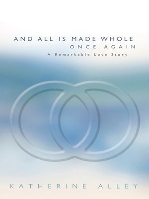 cover image of And All Is Made Whole Once Again